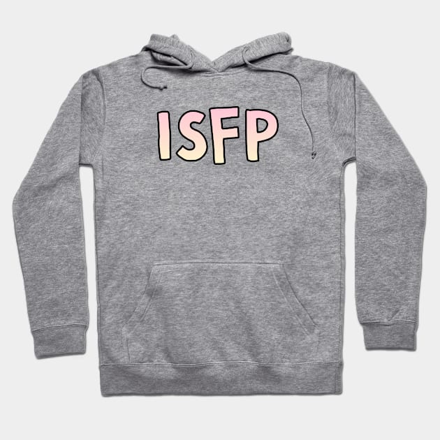 ISFP Gradient Cartoony Text Hoodie by The MBTI Shop